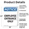 Signmission Employee Entrance Only OSHA Notice Sign, Plastic, 18in W x 24in L, 2PK OS-2PACK-NS-P-1824-V-11948 - alternate 6